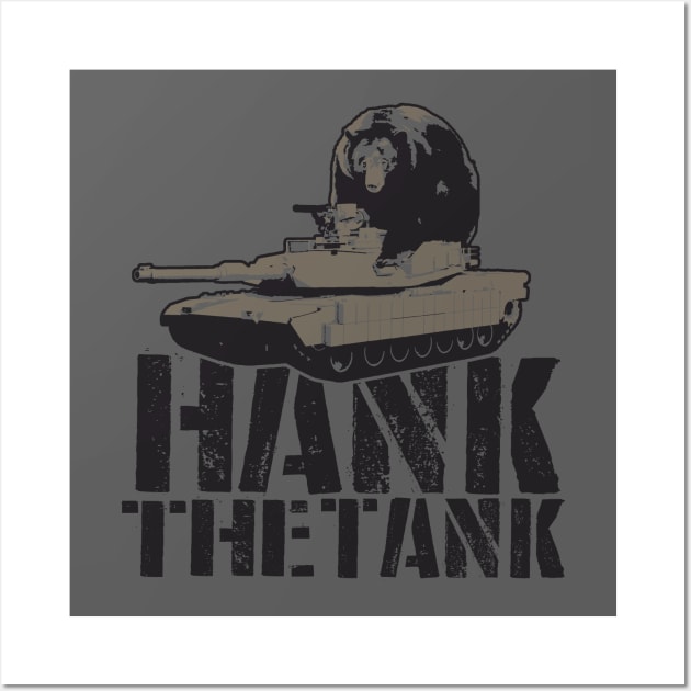 HANK THE TANK! Wall Art by GodsBurden